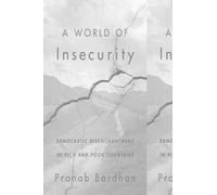 A World of Insecurity: Democratic Disenchantment in Rich and Poor Countries