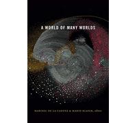 A World of Many Worlds