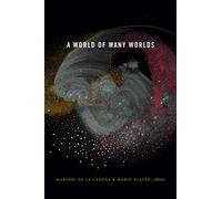 A World of Many Worlds