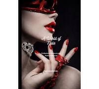 A World of Nails: Professional Manicure and Pedicure Manual: The Ultimate Guide to Nail Tools, Materials and Supplies