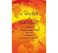 A World of Nations: The International Order Since 1945