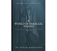 A World of Parallel Visions: Parts One, Two & Three (Series)