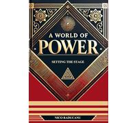 A World of Power: Setting the Stage: 1