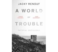 A World of Trouble - Fateful Decisions