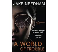 A World Of Trouble: Volume 3 (The Jack Shepherd Novels)