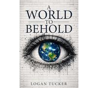 A World To Behold