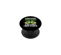 A World Without Avocado is Not a World I Want to Live In PopSockets Adhesive PopGrip