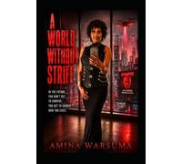A World Without Strife