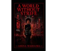 A World Without Strife