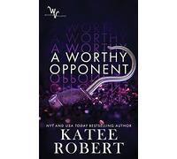 A Worthy Opponent: 3 (Wicked Villains)