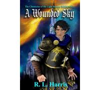 A Wounded Sky (Chronicles of the Light Bearers)