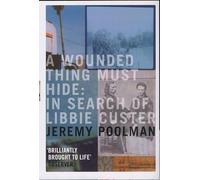 A Wounded Thing Must Hide: In Search of Libbie Custer