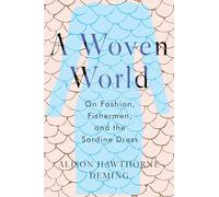 A Woven World: On Fashion, Fishermen, and the Sardine Dress
