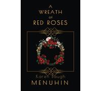 A Wreath of Red Roses: Heathcliff Lennox Investigates: 9