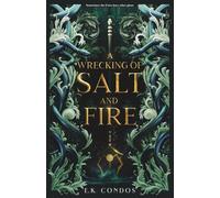 A Wrecking of Salt and Fire: 1 (The Nostos Series)