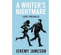 A Writer's Nightmare: Love Prevails