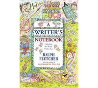A Writer's Notebook: Unlocking the Writer Within You