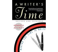 A Writer's Time: Making the Time to Write