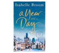 A Year and a Day: The unforgettable story of love and new beginnings, perfect to curl up with this winter