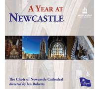 A Year at Newcastle - The Choir Of Newcastle Cathedr CD