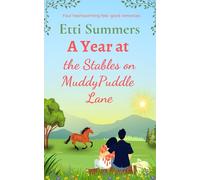 A Year at The Stables on Muddypuddle Lane (The Stables on Muddypuddle Lane Collection)