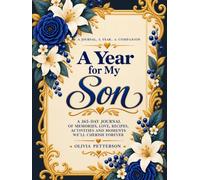 A Year for My Son: A 365-Day Journal of Memories, Love, Recipes, Activities and Moments We'll Cherish Forever
