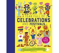 A Year Full of Celebrations and Festivals: Volume 6 Over 90 fun and fabulous festivals from around the world! (World Full of... New Edition)