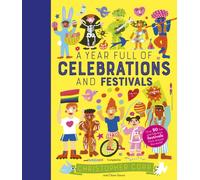 A Year Full of Celebrations and Festivals : Over 90 fun and fabulous festivals from around the world! Volume 6