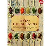 A Year Full of Recipes: 365 Recipes, One for Every Day of the Year Plus 1 for a Leap Year