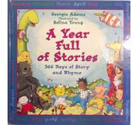 A Year Full of Stories: 366 Days of Story and Rhyme