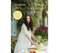 A Year in a Cottage Kitchen: Plant-based Recipes from the Heart of Cornwall