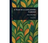 A Year in a Lancashire Garden