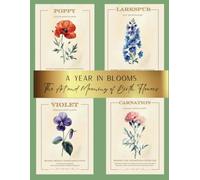 A Year In Blooms:The Art and Meaning of Birth Flowers: Spark Your Creativity With Our Beautiful Collection of Craft Papers For Card Making,Scrapbooking, Junk Journals, Cut Out Collage & Invitations