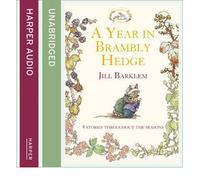 [(A Year in Brambly Hedge)] [ By (author) Jill Barklem, Read by John Moffatt ] [July, 2014]