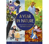 A Year in Nature : A collection of stories for every season