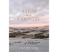A Year in the Country: A gorgeous photography book of the beauty of British seasons