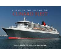 A Year in the Life of the Cunard Fleet