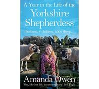 A Year in the Life of the Yorkshire Shepherdess (Paperback) Book - Amanda Owen