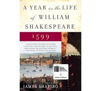 A Year in the Life of William Shakespeare: 1599 (P.S.)