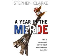 A Year In The Merde: 1 (Paul West, 1)