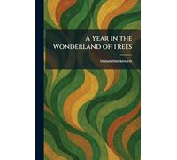 A Year in the Wonderland of Trees