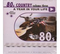 A Year in Your Life: 1980's Country, Vol. 3