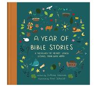 A Year of Bible Stories: A Treasury of 48 Best-Loved Stories from God's Word