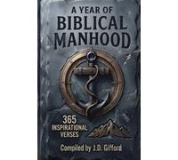 A Year of Biblical Manhood