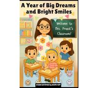A Year of Big Dreams and Bright Smiles (Propst) (Personalized Classroom Books)