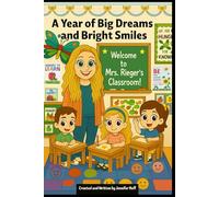 A Year of Big Dreams and Bright Smiles (Rieger) (Personalized Classroom Books)