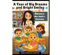 A Year of Big Dreams and Bright Smiles (Smith) (Personalized Classroom Books)