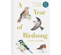 A Year of Birdsong : 52 Stories of Songbirds
