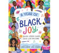 A Year of Black Joy: 52 Black Voices Share Their Life Passions