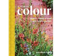 A Year of Colour: How to create a bold and bright garden